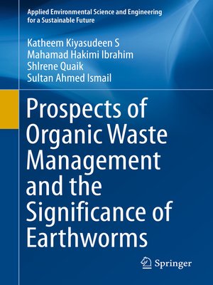cover image of Prospects of Organic Waste Management and the Significance of Earthworms